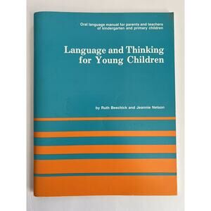 Language and Thinking for Young Children by Jeannie Nelson and Ruth Beechick